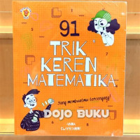 Image of 91 Trik Keren Matematika : Yang Membuatmu Tercengang !