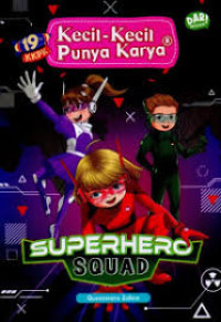 Image of Kecil - Kecil Punya Karya : Superhero Squad