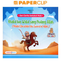 Image of Seri Cerita Sahabat Nabi: Khalid bin Walid Sang Pedang Allah