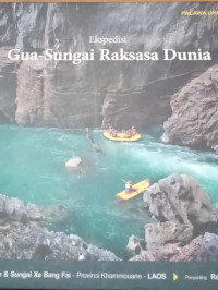 Image of Ekspedisi Gua-Sungai Raksasa Dunia
