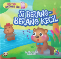 Image of Si Berang-Berang Kecil